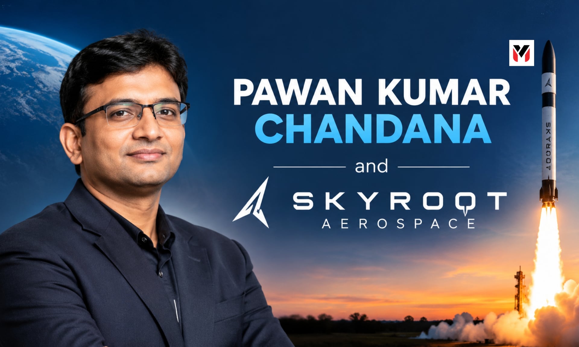 Pawan Kumar Chandana, co-founder and CEO of Skyroot Aerospace, with the Vikram launch vehicle soaring into the sky